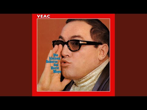 Die kleinen Scherze des Horst Muys - Teil 1 (Live)