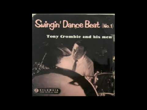 Tony Crombie And His Men – Swingin' Dance Beat (No. 1) (Cool Jazz, Swing, 1959 UK)