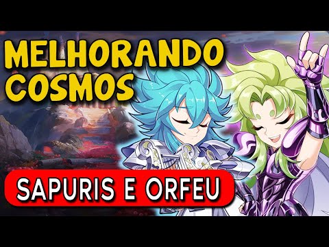 MELHORANDO OS COSMOS DO ORFEU E DO SAPURIS, DEIXANDO ELES MELHORES PRO META - SAINT SEIYA AWAKENING