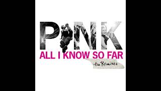 P!nk - All I Know So Far (Dirty Disco Mainroom Remix) #Pink #AllIKnowSoFar