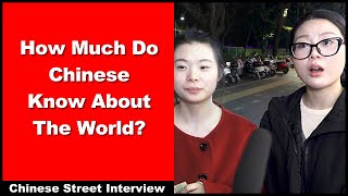 How Much Do Chinese Know About the World? - Chinese Street Interview - Intermediate Chinese