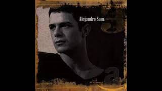 10- ALEJANDRO SANZ Se Me Olvidó Todo Al Verte (Letra)
