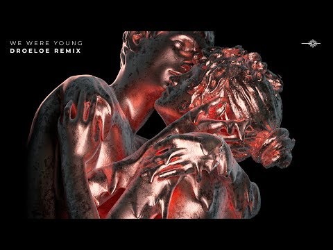Video thumbnail for We Were Young (Droeloe Remix)