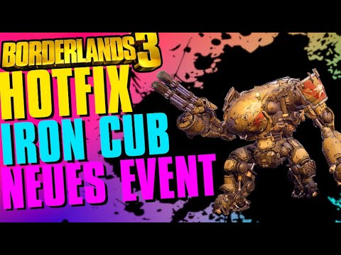 Borderlands 3: New hotfix, new mini-event, Iron Cub, and more...