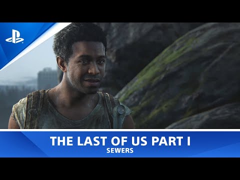 The Last of Us™ Part I -  Chapter 6: The Suburbs - Sewers