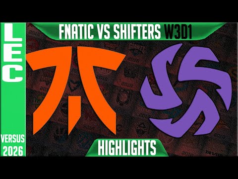 FNC vs SHFT Highlights | LEC W3D1 2026 Versus | Fnatic vs Shifters