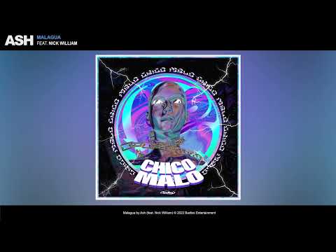 ASH - Malagua feat. Nick William (audio)