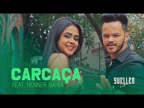 Suellen Lopes – Carcaça (feat #RennerBahia) (Videoclipe oficial)