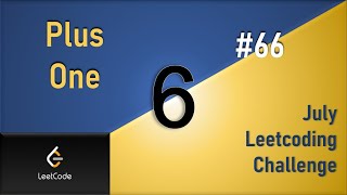 YouTube video 'Plus One | Day 6 | Addition Optimization [ July LeetCoding Challenge ] [ Leetcode #66 ] [ 2020 ]'
