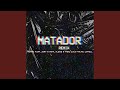Matador (Remix)