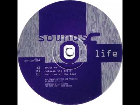 Sounds Of Life - Release The Bells