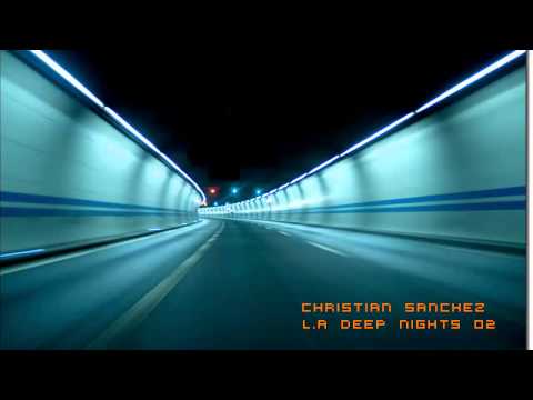 DEEP HOUSE 2012 - Christian Sanchez - L.A Deep Nights 02
