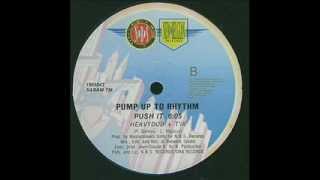Pump Up To Rhythm-Push It