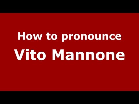 How to pronounce Vito Mannone (Italian/Italy)  - PronounceNames.com