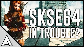 Skyrim SE - BAD NEWS for SKSE 64 Script Extender!
