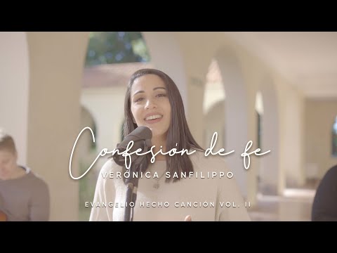 Verónica Sanfilippo / Confesión de fe - Evangelio hecho canción Vol II / Música Católica