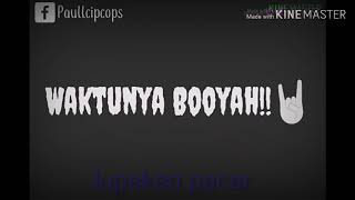 Download lagu Status WhatsApp-Waktunya BooYah mp3