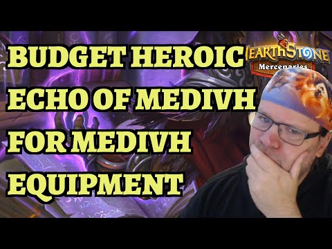 Heroic Echo of Medivh BUDGET Guide - Medivh Equipment - Hearthstone Mercenaries Bounty