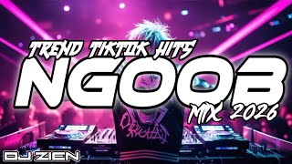 Download lagu NGOOB MIX 2026 TREND TIKTOK HITS - DJ ZIEN mp3 Download lagu NGOOB MIX 2026 TREND TIKTOK HITS - DJ ZIEN mp3