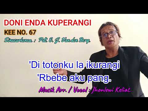 KEE 67 - Jhonlewi Keliat. DONI ENDA KUPERANGI.