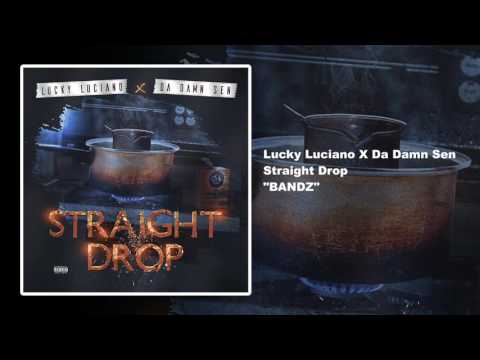 BANDZ (LUCKY LUCIANO AND DA DAMN SEN)