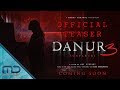 DANUR 3 Sunyaruri Teaser Trailer