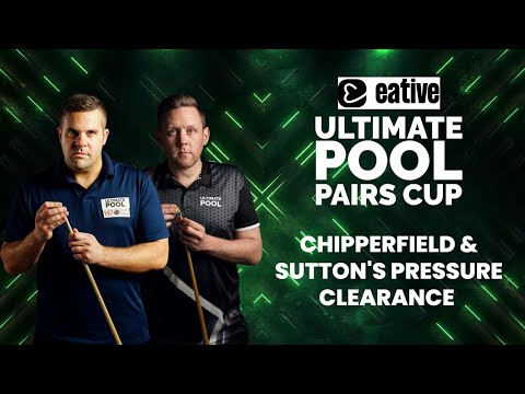 Ultimate Pool Pairs Cup | Chipperfield & Sutton's Pressure Clearance