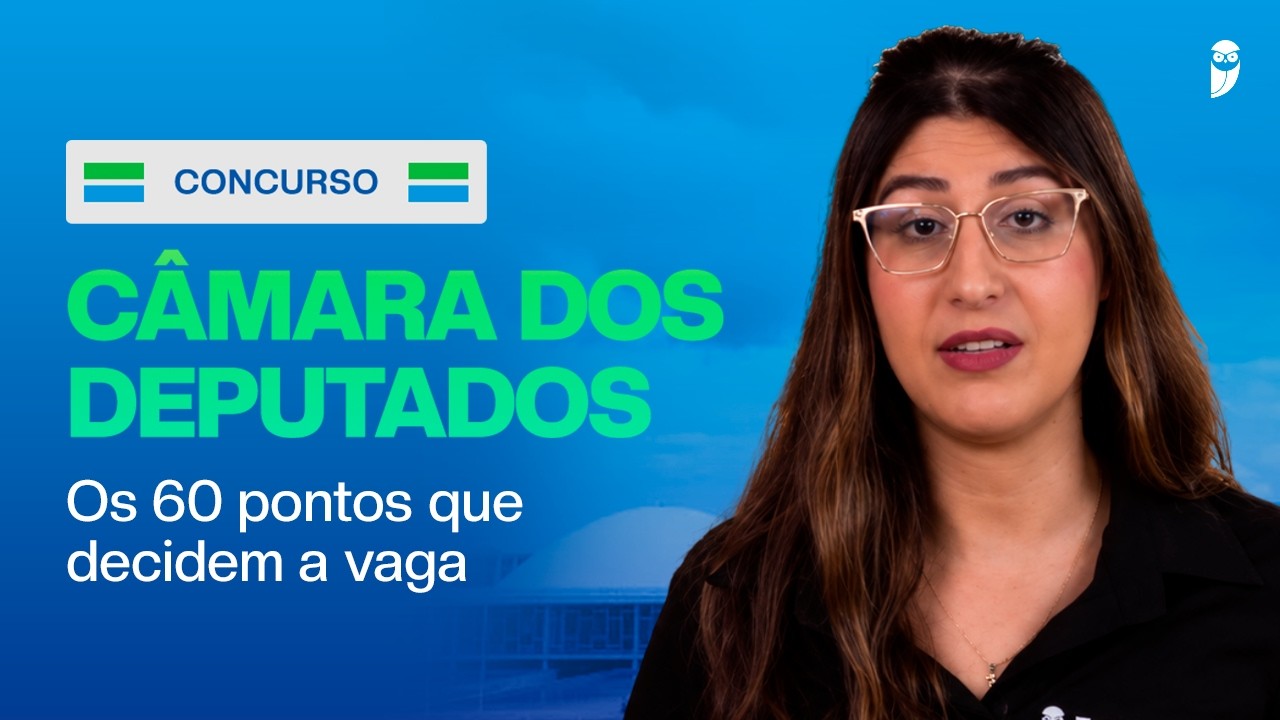 Câmara dos Deputados: como fazer as 2 questões discursivas e a peça técnica que valem 60 pontos!