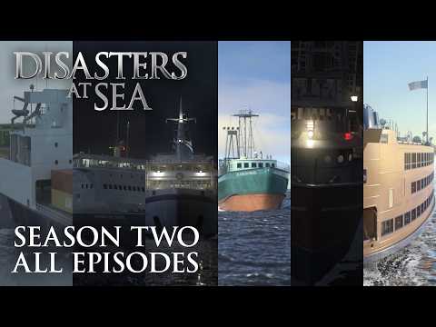 Disasters at Sea  - Season 2 Marathon (FULL EPISODES)