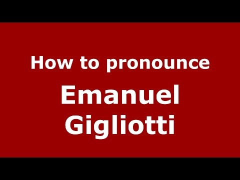 How to pronounce Emanuel Gigliotti (Spanish/Argentina) - PronounceNames.com