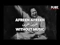 Afreen Afreen Nusrat Fateh Ali Khan Without Music
