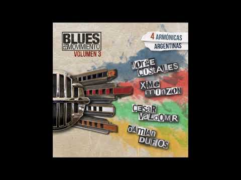 4 Armonicas Argentinas - Blues En Movimiento Volumen 3