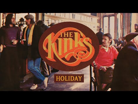 Holiday - The Kinks