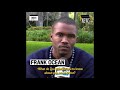 13 Minutes Of Frank Ocean Being Just A Guy Not A God