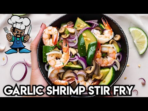 The Perfect Garlic Shrimp Stir Fry: Easy and Delicious