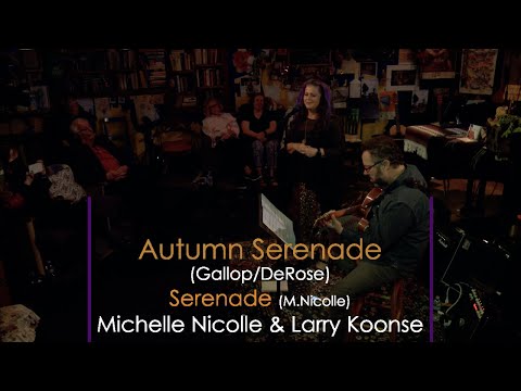 Autumn Serenade/Serenade: Michelle Nicolle & Larry Koonse