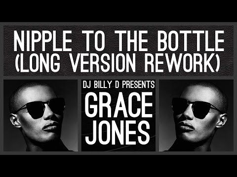 Grace Jones - Nipple to the Bottle (Long Version Rework)