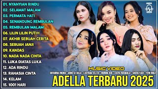 Download lagu OM ADELLA TERBARU 2025 | DIFARINA INDRA - TASYA ROSMALA - ARNETA JULIA - SHERLY KDI - LUSYANA JELITA mp3