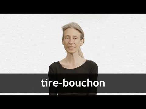 Translate TIRE-BOUCHON from French into English