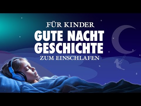 Für Kinder - Einschlafen auf der Trauminsel - Meditation und Gute Nacht Geschichte