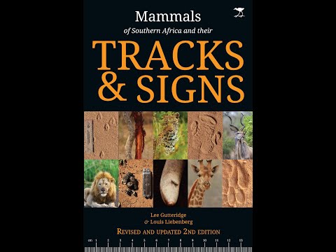Season 4, Episode 2: Author Lee Gutterage and his Mammals of Southern Africa and theirTracks & Signs