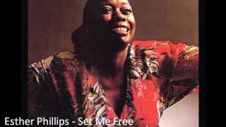 Esther Phillips - Set Me Free