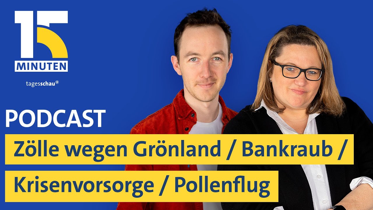Zölle wegen Grönland / Bank-Einbruch Gelsenkirchen / boomende Krisenvorsorge / Pollenflug