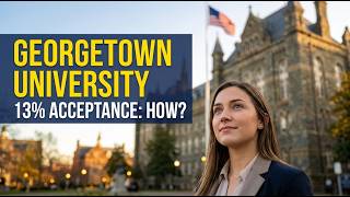 Georgetown University Admission 2026: SAT, Acceptance Rate, Real Cost