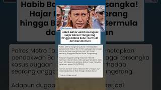 Habib Bahar Jadi Tersangka! Hajar Anggota Banser Tangerang hingga Babak Belur, Bermula dari Bersalam