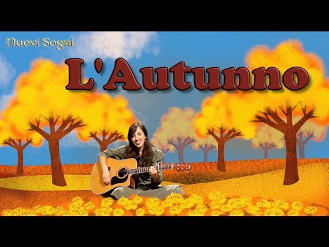 La canzone dell' autunno - L' autunno è arrivato - Canzoni di Nuovi Sogni