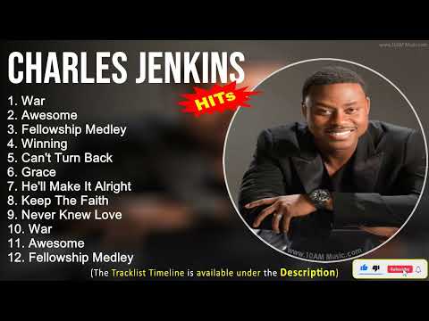 Charles Jenkins Gospel Worship Songs ~ War, Awesome, Fellowship Medley, Winning