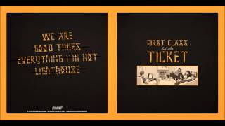 First Class Ticket - We Are (NEW SONG 2013)