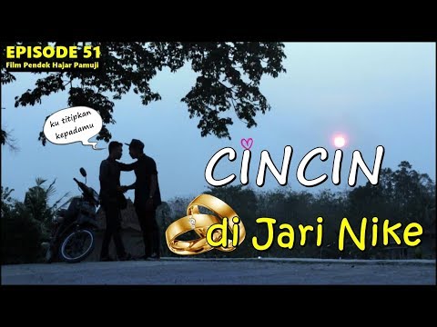 cincin-di-jari-nike-episode-51-film-pendek-hajar-pamuji
