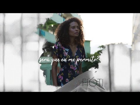 Fióti - Será que eu me permito?